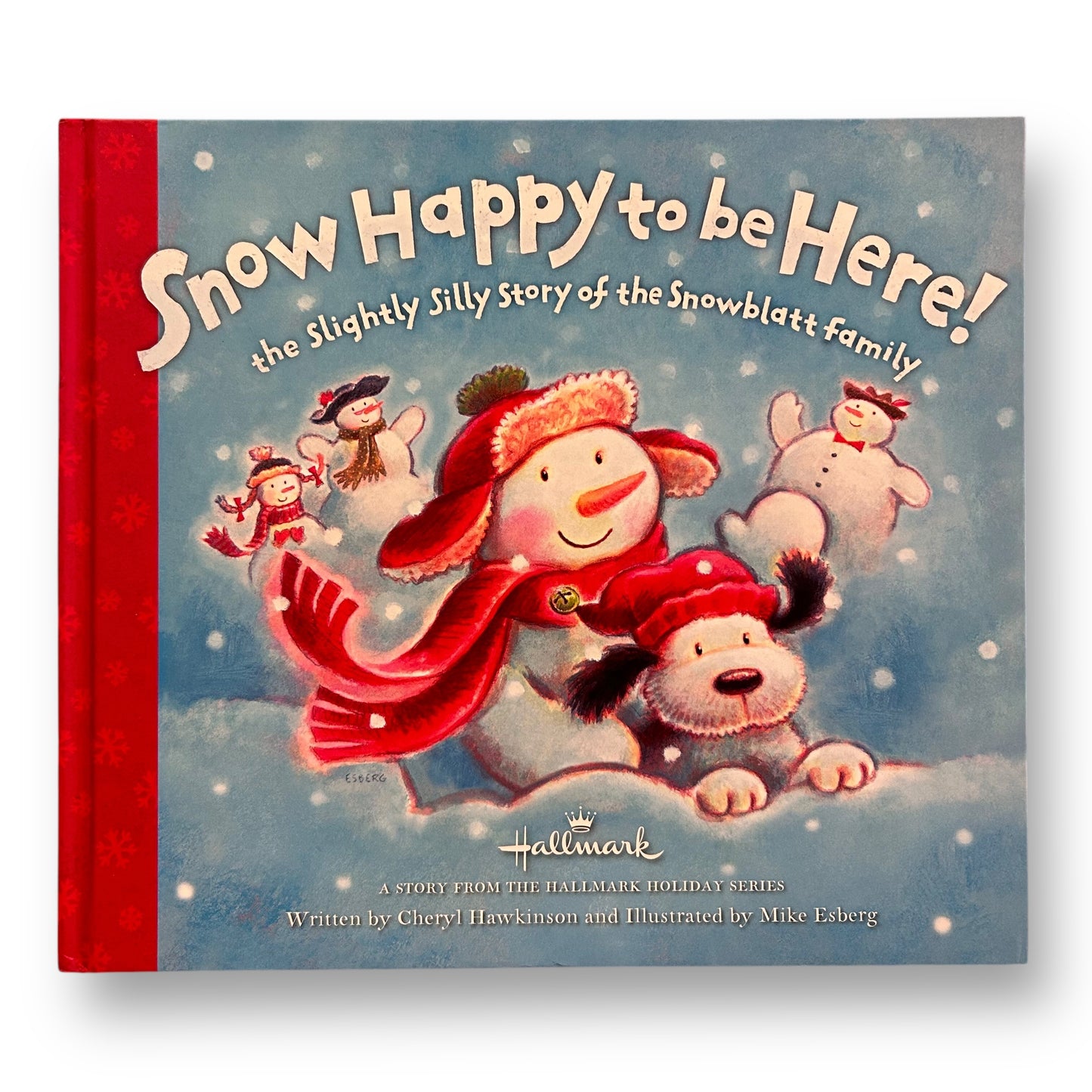 Snow Happy to Be Here! Hardcover Hallmark Book