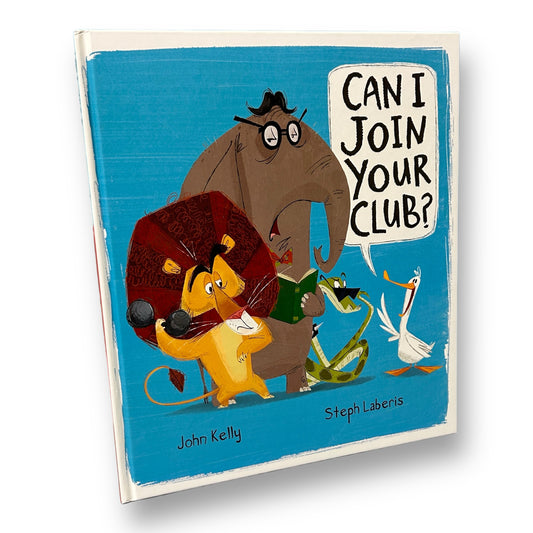 Can I Join Your Club? Hardback Book